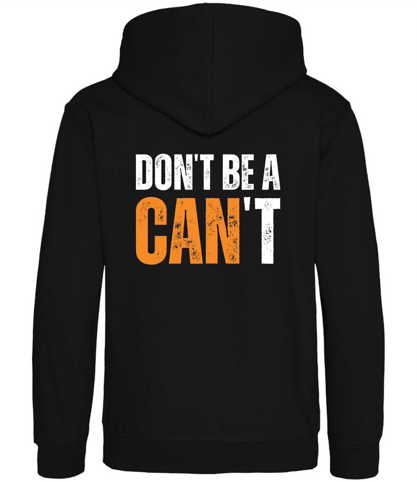 Don't be a Can't Kids Hoodie